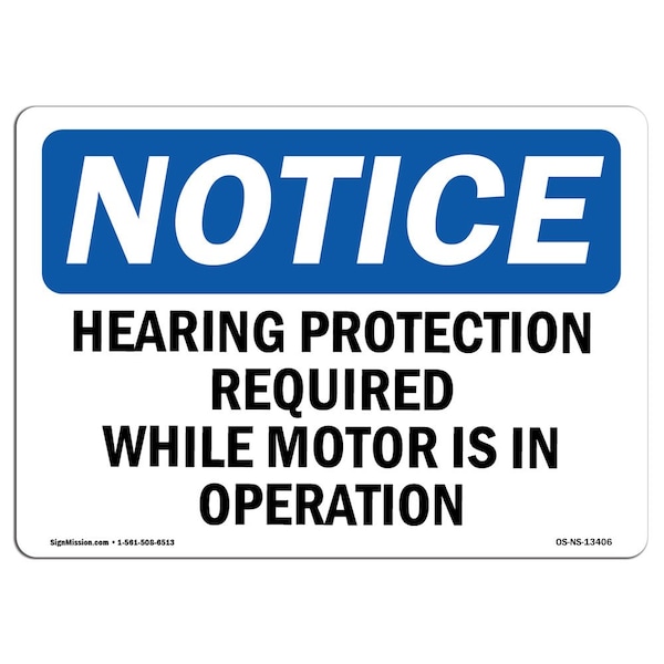OSHA, Hearing Protection Required While Motor, 14in X 10in Rigid Plastic, 14" W, 10" H, Landscape
